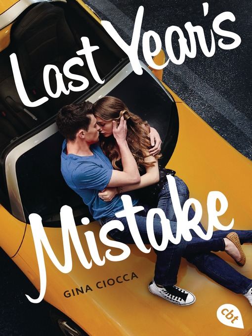 Titeldetails für Last Year's Mistake nach Gina Ciocca - Verfügbar